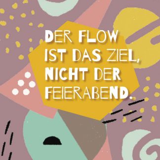 Poster "Flow statt Feierabend"